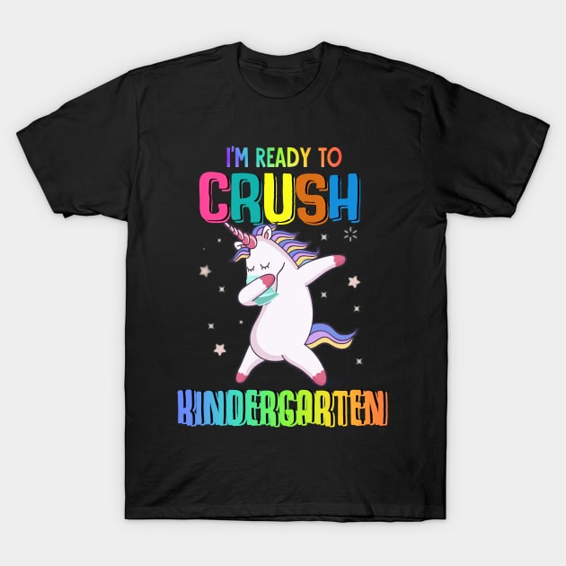 Tee - Unicorn I'm ready to crush Kindergarten 2020 T-Shirt by JiiKo